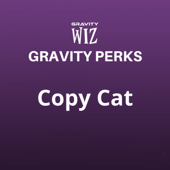 Gravity Perks Copy Cat