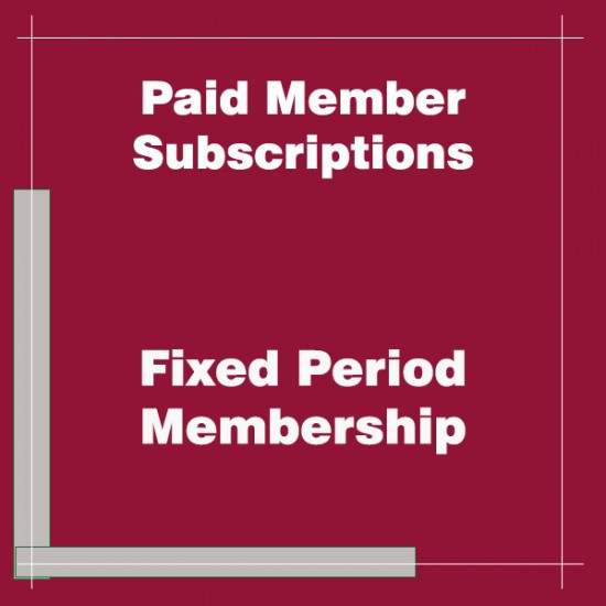 Paid Member Subscriptions Fixed Period Membership Addon